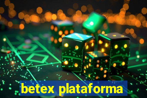 betex plataforma